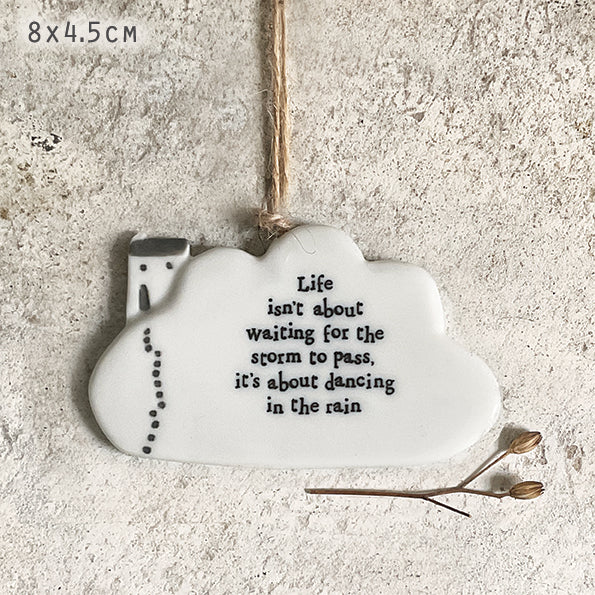 6673 Porcelain Cloud - Life isn't About