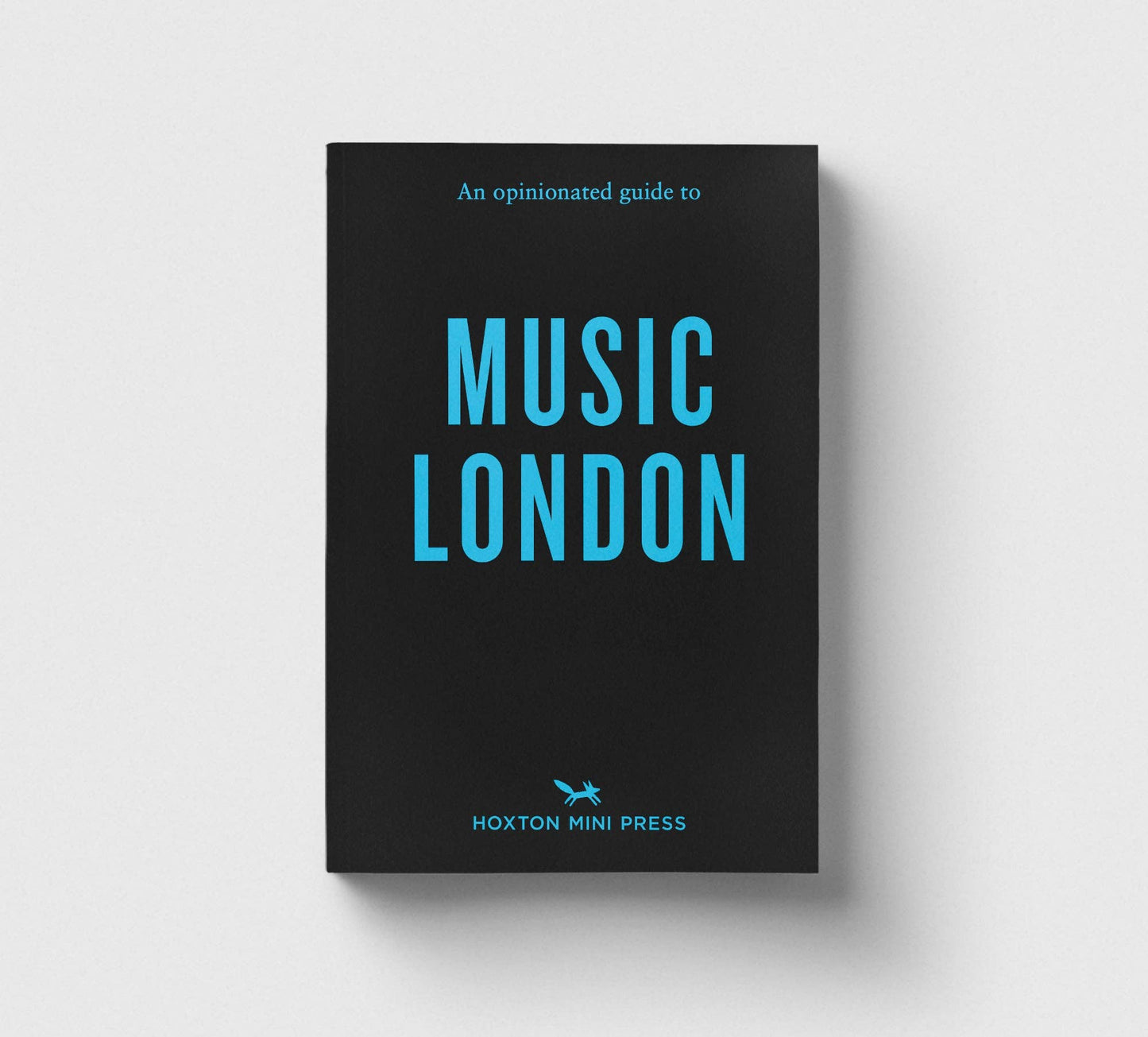 An Opinionated Guide to Music London
